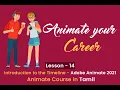 Lesson 14 - Introduction to the Timeline Panel Adobe Animate 2021 Animate your Career in Tamil