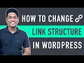 How to Change the Link Structure in WordPress Permalinks