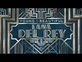 Download Lagu Lana Del Rey - Young and Beautiful (The Great Gatsby Version)