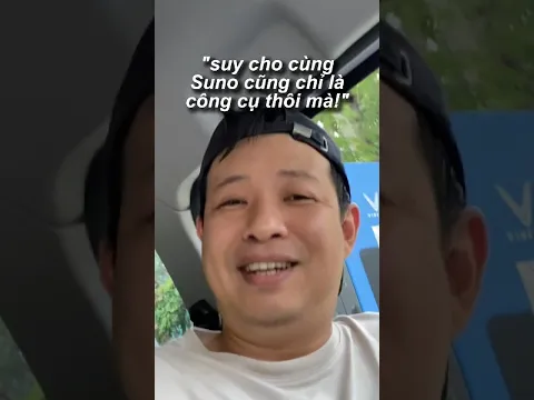 suy cho cùng Suno cũng chỉ là công cụ thôi mà thôi cho con xin ạ