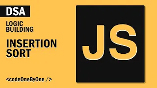 Insertion Sort DSA with JavaScript Hindi
