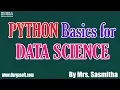 PYTHON Basics for DATA SCIENCE by Mrs Sasmitha