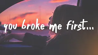 Tate McRae You Broke Me First Lyrics 