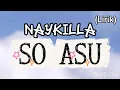 Download Lagu SO ASU - Naykilla Lirik #Soasu #naykilla 