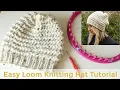 Easy Loom Knitting Hat Tutorial - absolute beginner friendly