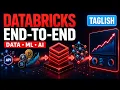 Databricks End-to-End Project Data Engineering Machine Learning Dashboards Genie