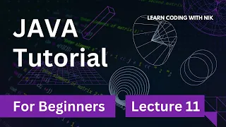 Lecture 11 Java Wrapper Classes Explained Convert Variables to Objects Easily LearnCodingWithNik