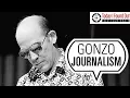 Not Guided by Policy Hunter S Thompson and the Birth of Gonzo Journalism