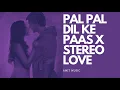 Pal Pal Dil Ke Paas X Stereo Love | Amit Music Remix | Arijit Singh | Bollywood Mashup 2020