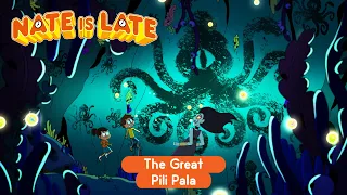 NATE IS LATE Season 2 The Great Pili Pala FULL EPISODE 