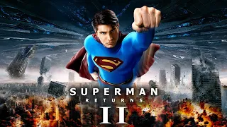 what could have been superman returns 2
