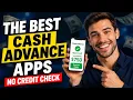 The Best Cash Advance Apps No Credit Check