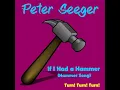 If I Had a Hammer (Hammer Song) - Peter Seeger