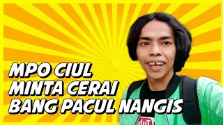 Download Ciul minta cerai ke bang pacul MP3