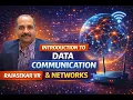 Introduction to Data Communication Networks - Lecture 1