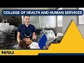 Launch your healthcare career at NAU s College of Health and Human Services