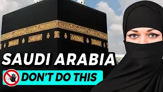 10 things you should not do in saudi arabia travel guide