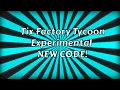 ROBLOX TIX FACTOY TYCOON EXPERIMENTAL NEW CODE