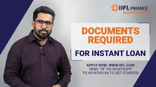 Documents Required for Instant Loan from IIFL Finance | Business Loan | IIFL Finance