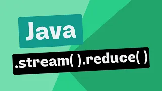 Mastering Java Stream Reduce with a Simple Example