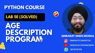 Lab 5e Age description Python Solved Program Simranjit Singh Monga