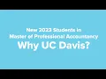 Why UC Davis Meet 2023 Master of Professional Accountancy Students