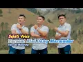 Lagu Sejati Voice || Tarseat Alai Dang Marmudar || Cipt. Jen Manurung