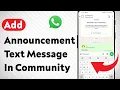 How To Add Announcement Text Message In WhatsApp Community Updated