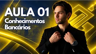 Aula 01: Estrutura do Sistema Financeiro Nacional - Curso Concurso Banco do Brasil 2025
