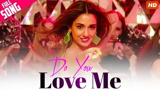 Download BAAGHI 3 - Do You Love Me (Full Video Song) Tiger Shroff, Disha Patani MP3