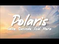 Saiko, Quevedo, Feid, Mora - Polaris Remix (Letra/Lyrics)