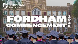 Fordham University s 2025 Commencement A Look Back