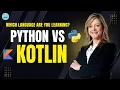 Python vs Kotlin - Which One Should You Learn in 2025 FameWorldEducationalHub