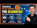 Orange Data Mining for Beginners Setup Your First Workflow Episode 1