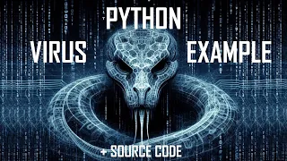 UNDETECTABLE PYTHON VIRUS EXAMPLE SOURCE CODE MALWARE