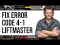 How to Fix Error Code 4-1 LiftMaster