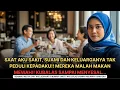 SUAMIKU DAN KELUARGANYA PESTA SAAT AKU SEKARAT DI RUMAH SAKIT!! AKU BALAS SAMPAI HIDUPNYA HANCUR!!