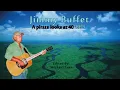 Jimmy Buffett - A Pirate Looks At Forty 1974 (HD Lyric Video) 1080P 320 kbps 🦜