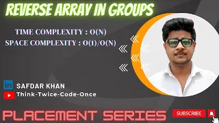 ReverseArrayInGroups java Array GeeksForGeeks PlacementPreparationSeries FullExplanationWithCode