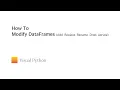 Visual Python Tutorial How to Modify DataFrames