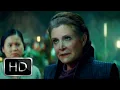 Star Wars The Rise Of Skywalker - All Leia Scenes Ultra