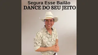 segura esse bail o dance do seu jeito