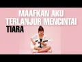 Download Lagu TAMI AULIA | TIARA - MAAFKAN AKU TERLANJUR MENCINTA