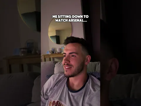 POV: Watching Arsenal… 😴
