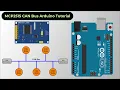 Arduino CAN Bus Tutorial Interfacing MCP2515 CAN Module with Arduino