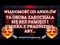 Download Lagu 💌❤️🔥 Ta osoba zakochała się bez pamięci i umiera z pragnienia, aby... | wiadomość od aniołów miłości