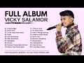 Vicky Salamor Full Album Terbaik (Lagu Paling Populer) || Jang Ganggu, Janji Putih, Stop, Selingkuh)