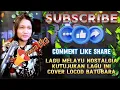 Download Lagu Kutujukan Lagu ini_Lagu Melayu Cover_ Locod Batubara