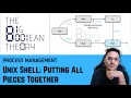 UNIX Shell - Putting all pieces together Operating Systems