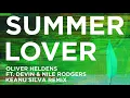 Oliver Heldens - Summer Lover (Keanu Silva Remix (Audio)) ft. Devin, Nile Rodgers